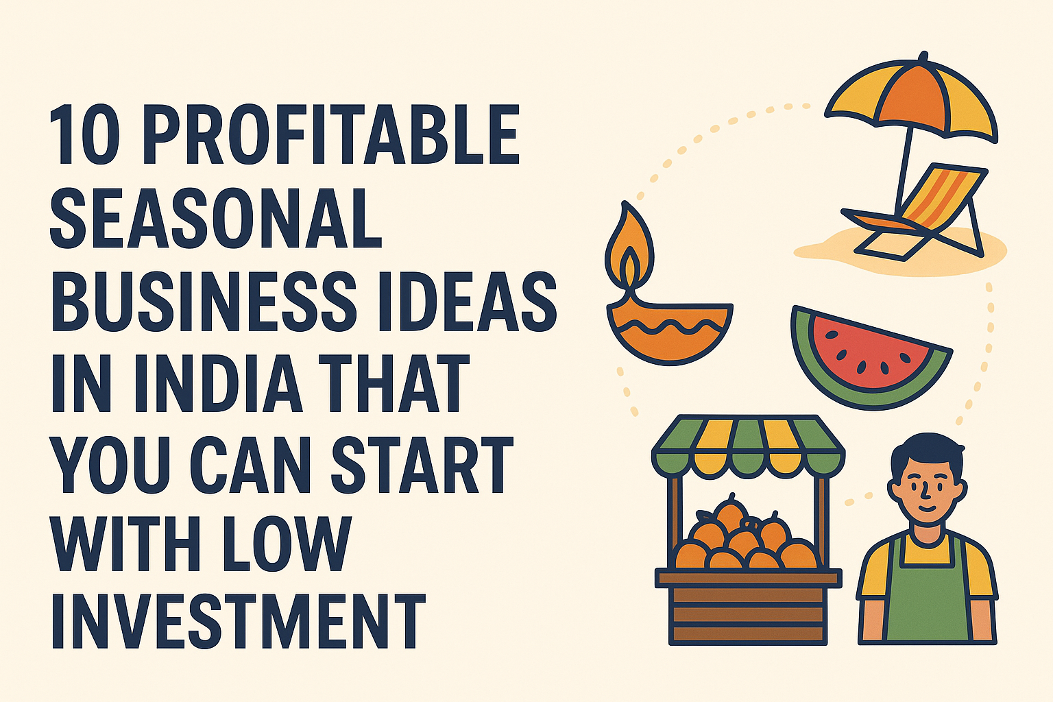 Low investment seasonal business ideas in India for profitable startup opportunities.