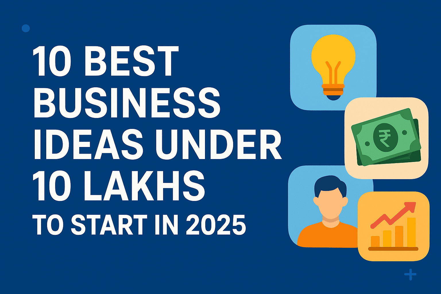 Small business ideas for growing Tier 2 and Tier 3 cities in India 2025.