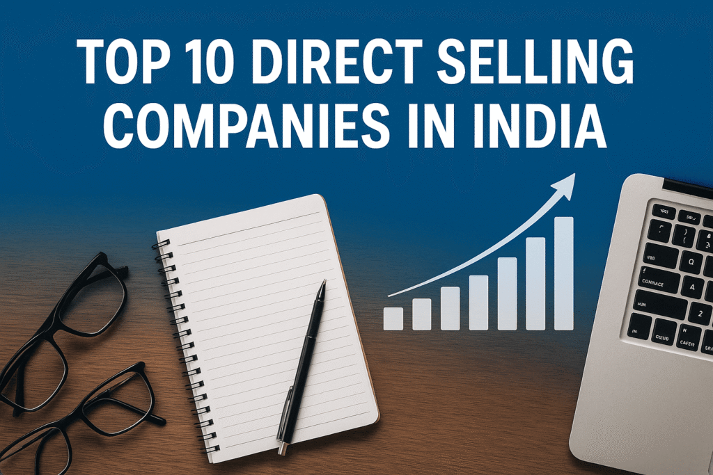 Top 10 direct selling companies in India ranked for 2024 success.
